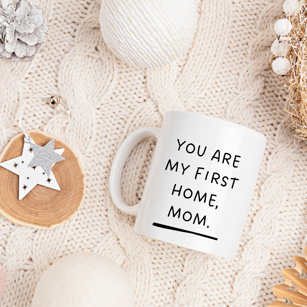 Personalized Ceramic Mug for Mom - "You Are My First Home"